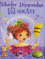 Sihirler Diyarından 10 Hikaye