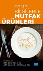 Temel Bilgilerle Mutfak Ürünleri (Örnek Reçeteler)