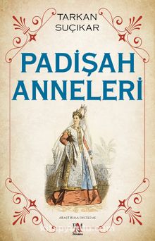 Padişah Anneleri - Tarkan Suçıkar