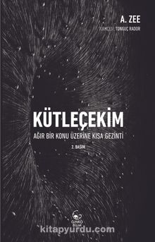 Kütleçekim & Ağır Bir Konu Üzerine Kısa Bir Gezinti - A. Zee