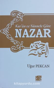 Kuran ve Sünnete Göre Nazar - Uğur Pekcan
