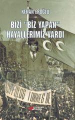 Bizi Biz Yapan Hayallerimiz Vardı