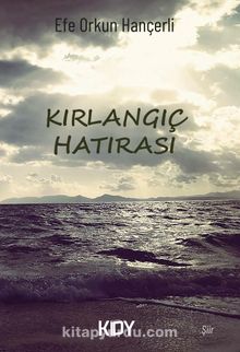 Kırlangıç Hatırası - Efe Orkun Hançerli