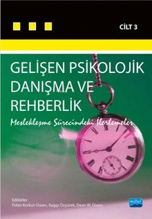 Gelişen Psikolojik Danışma ve Rehberlik - III & Meslekleşme Sürecindeki İlerlemeler