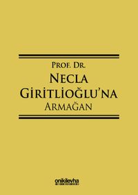 Prof. Dr. Necla Giritlioğlu'na Armağan
