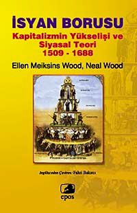 İsyan Borusu & Kapitalizmin Yükselişi ve Siyasal Teori 1509-1688