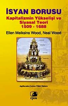 İsyan Borusu & Kapitalizmin Yükselişi ve Siyasal Teori 1509-1688