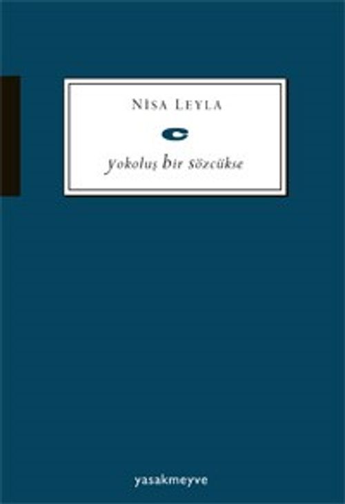 Yokoluş Bir Sözcükse