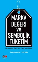 Marka Değeri ve Sembolik Tüketim