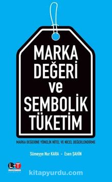 Marka Değeri ve Sembolik Tüketim - Sümeyye Nur Kara