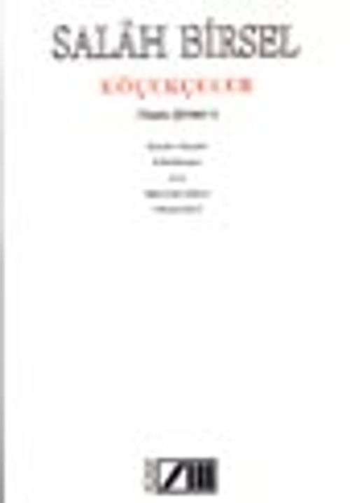 Köçekçeler (Toplu Şiirleri 1)  / Haydar Haydar-Kikirikname-Ases-Hacivatın Karısı-Dünya İşleri