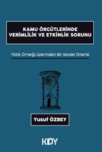 Kamu Örgütlerinde Verimlilik ve Etkinlik Sorunu 