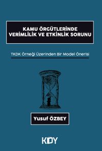 Kamu Örgütlerinde Verimlilik ve Etkinlik Sorunu 