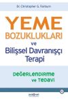 Yeme Bozuklukları ve Bilişsel Davranış&ccedil;ı Terapi-Değerlendirme ve Tedavi