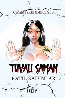 Tuvalı Şaman - Canaba İskenderoğlu