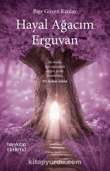 Hayal Ağacım Erguvan - Bige Güven Kızılay
