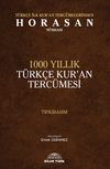 T&uuml;rk&ccedil;e İlk Kuran Terc&uuml;melerinden Horasan N&uuml;shası & 1000 Yıllık T&uuml;rk&ccedil;e Kuran Terc&uuml;mesi (Tıpkıbasım)