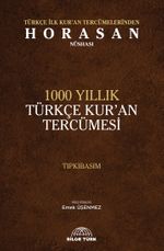 Türkçe İlk Kuran Tercümelerinden Horasan Nüshası & 1000 Yıllık Türkçe Kuran Tercümesi (Tıpkıbasım)