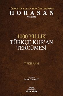 Türkçe İlk Kuran Tercümelerinden Horasan Nüshası & 1000 Yıllık Türkçe Kuran Tercümesi (Tıpkıbasım)