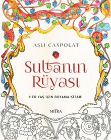 Sultanın Rüyası & Her Yaş İçin Boyama Kitabı