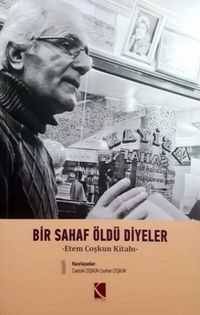 Bir Sahaf Öldü Diyeler & Etem Çoşkun Kitabı