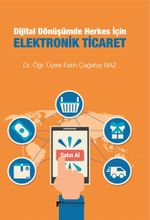 Dijital Dönüşümde Herkes İçin Elektronik Ticaret