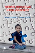 Otistik Çocuklar Nasıl Öğrenir?