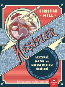 Keşifler & Sezgi Şans ve Kararlılık Öyküleri - Christine Hill