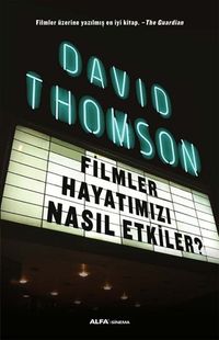 Filmler Hayatımızı Nasıl Etkiler?