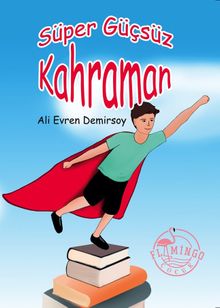 Süper Güçsüz Kahraman