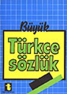 Büyük Türkçe Sözlük