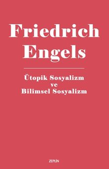 Ütopik Sosyalizm ve Bilimsel Sosyalizm