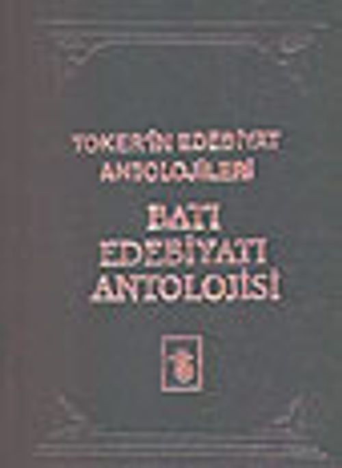 Batı Edebiyatı Antolojisi (3 Cilt Tek Kitapta)
