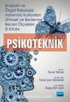 Psikoteknik & Endüstri ve Örgüt Psikolojisi Alanında Kullanılan Zihinsel ve Bedensel Beceri Ölçekleri El Kitabı