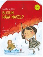 Bugün Hava Nasıl? - Çocuklar İçin Bilim