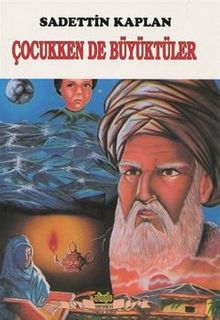 Çocukken de Büyüktüler