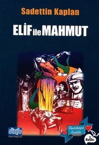 Elif ile Mahmut