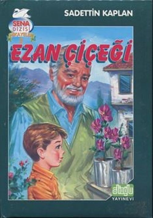 Ezan Çiçeği & Sena Dizisi Hikayeler 2