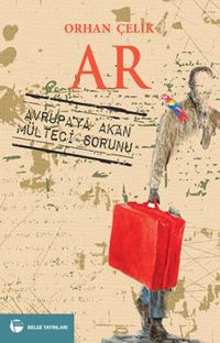 Ar & Avrupa'ya Akan Mülteci Sorunu