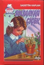 Solmayan Çiçek & Sena Dizisi Hikayeler 4