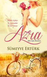 Azra & Bir Aşk Masalı