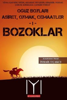 Oğuz Boyları Aşiret, Oymak, Cemaatler 1 - Bozoklar