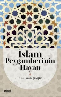 İslam Peygamberi'nin Hayatı