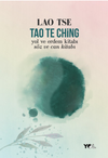 Tao Te Ching -Yol ve Erdem Kitabı -S&ouml;z ve Can Kitabı