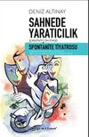 Sahnede Yaratıcılık & Spontanite Tiyatrosu
