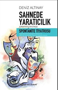 Sahnede Yaratıcılık & Spontanite Tiyatrosu