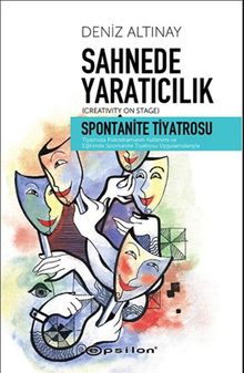 Sahnede Yaratıcılık & Spontanite Tiyatrosu
