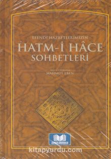 Efendi Hazretlerimizin Hatm-i Hace Sohbetleri - Kolektif