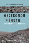 Gecekondu ve İnsan & İstanbul Varoş Kültürü