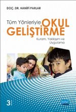 Tüm Yönletiyle Okul Geliştirme & Kuram, Yaklaşım ve Uygulama